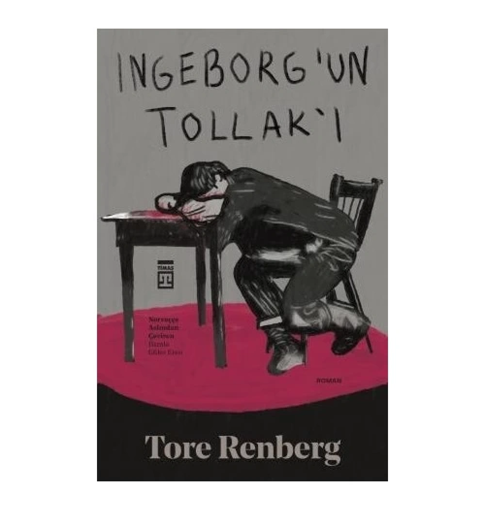 Ingeborgun Tollakı Tore Renberg Timaş