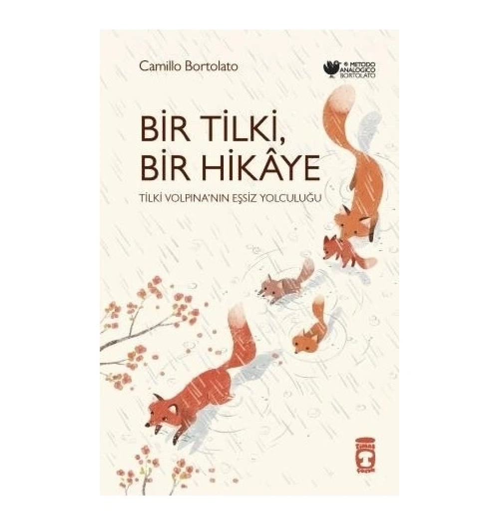 Bir Tilki Bir Hikaye  Camillo Bortolato  Timaş Çocuk