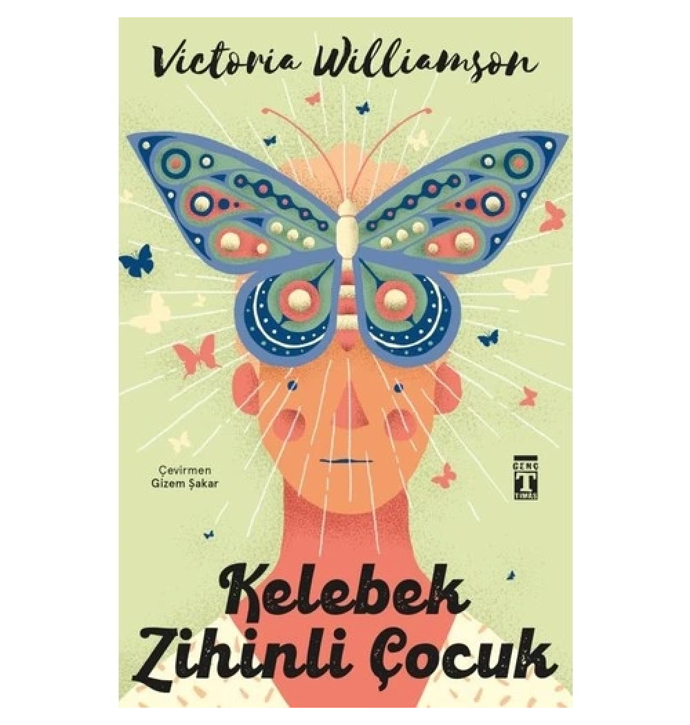 Kelebek Zihinli Çocuk Victoria Williamson Genç Timaş