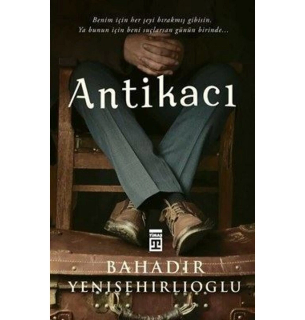 Antikacı Bahadır Yenişehirlioğlu Timaş