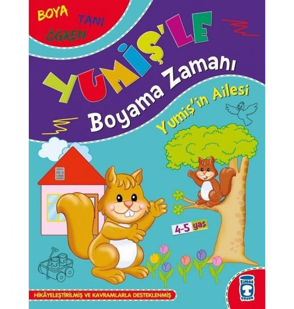 Yumişin Ailesi Yumişle Boyama Zamanı 4-5 Yaş Timaşçocuk