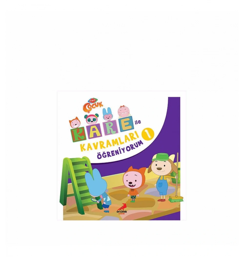 Kare İle Kavramları Öğreniyorum 1    Erdem