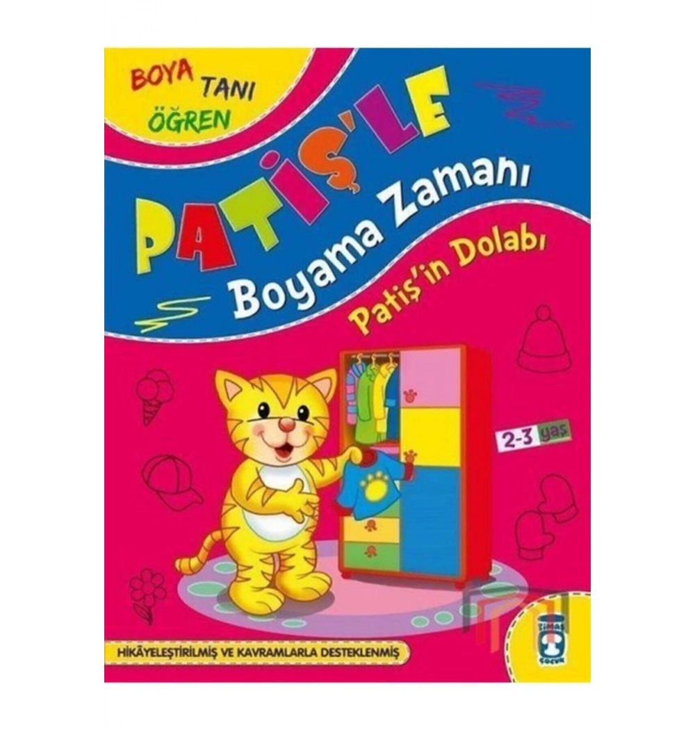 Patişin Dolabı Patişle Boyama Zamanı 2-3 Yaş Timaşçocuk