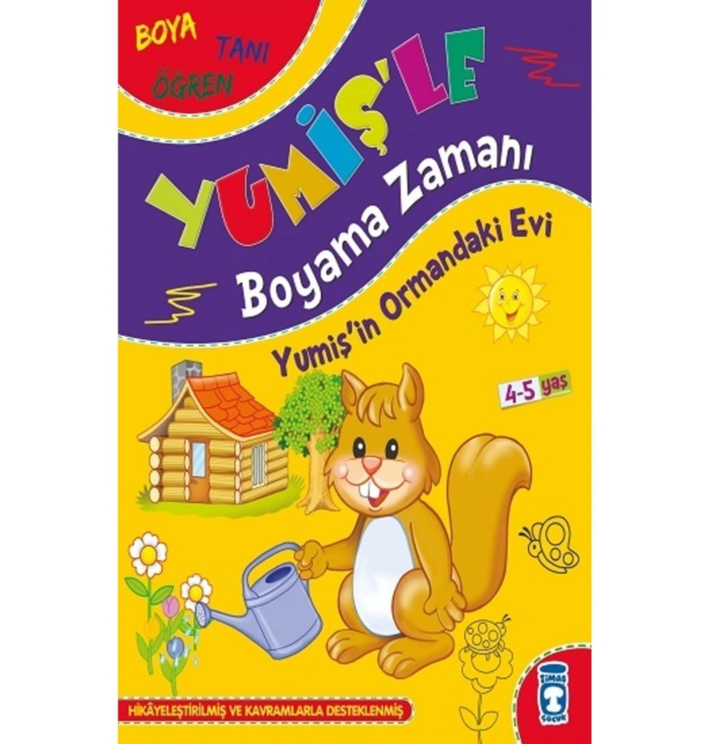 Yumişin Ormandaki Evi Yumişle Boyama Zamanı  4-5 Yaş Timaşçocuk