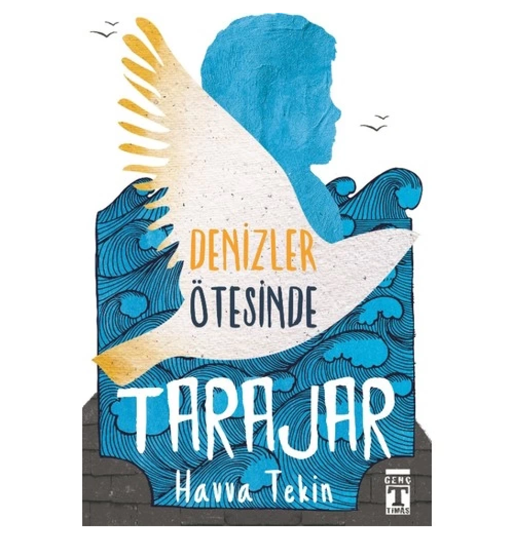 Tarajar Denizler Ötesinde Havva Tekin Genç Timaş