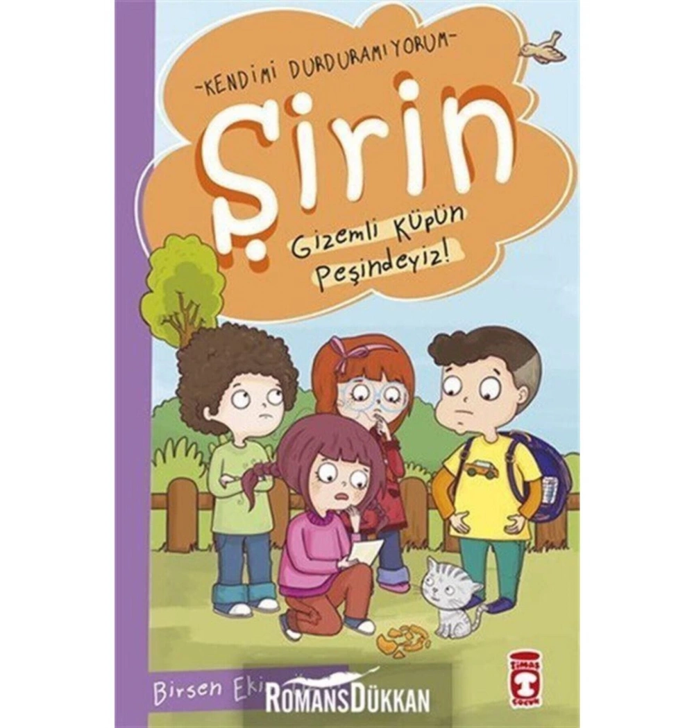 Şirin Gizemli Küpün Peşindeyiz Kendimi Durduramıyorum 1 Birsen Ekim Özen Timaşçocuk