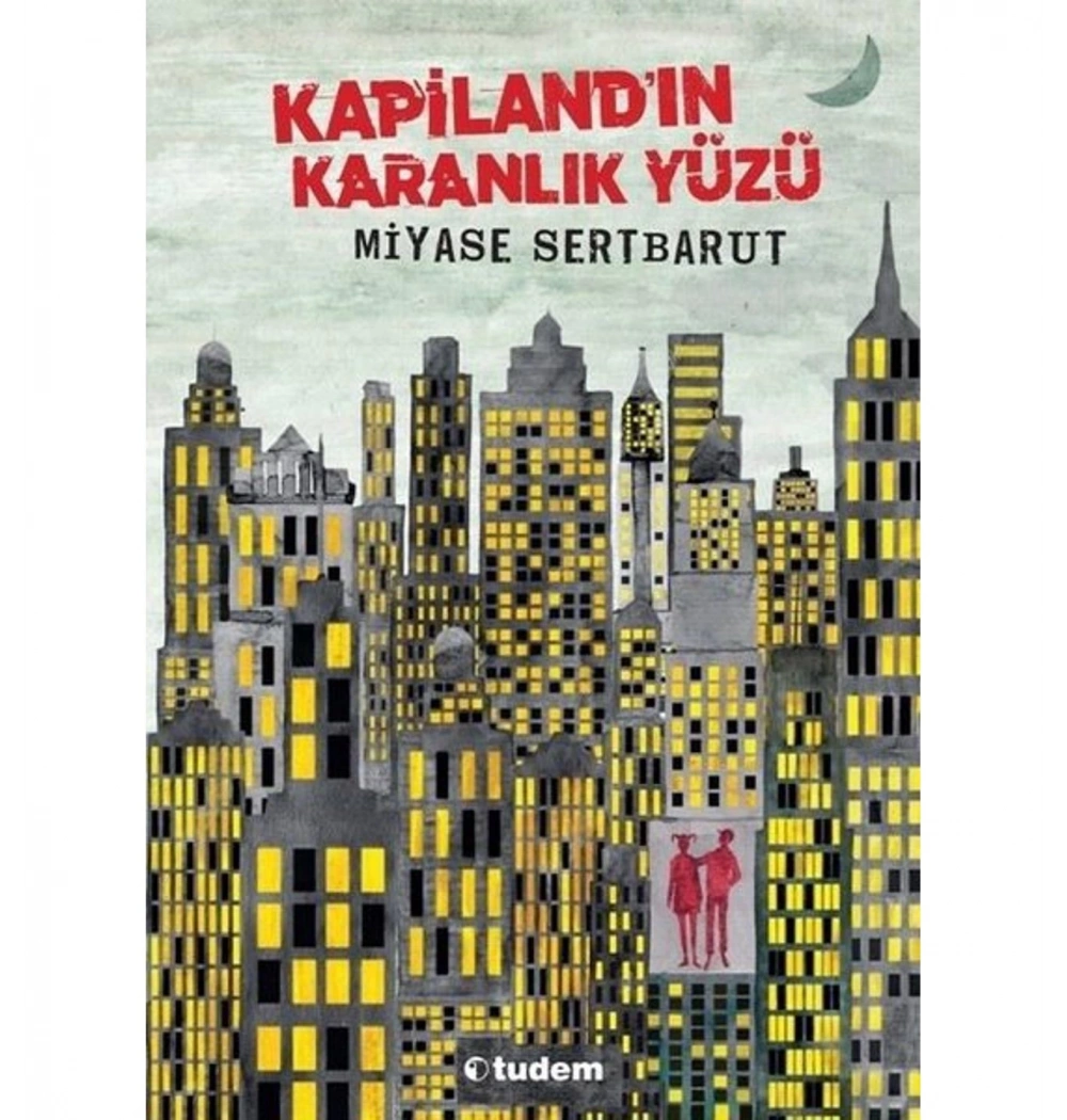 Kapilandın Karanlık Yüzü   Miyase Sertbarut    Tudem