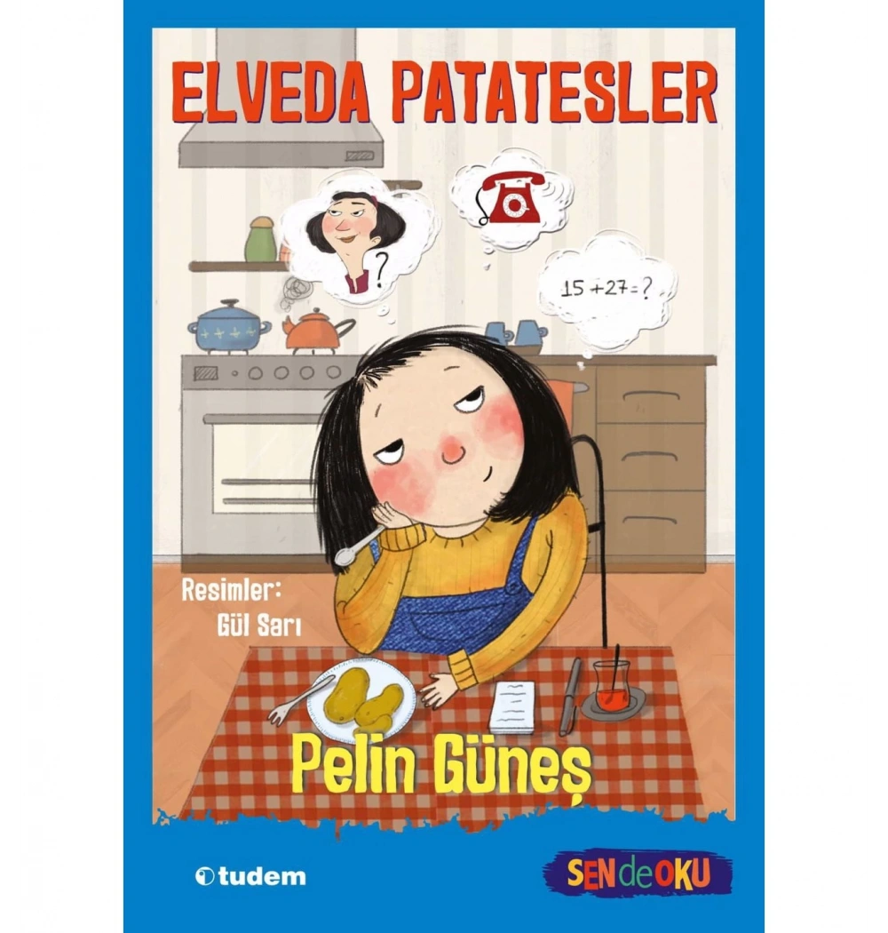 Elveda Patatesler Pelin Güneş Tudem