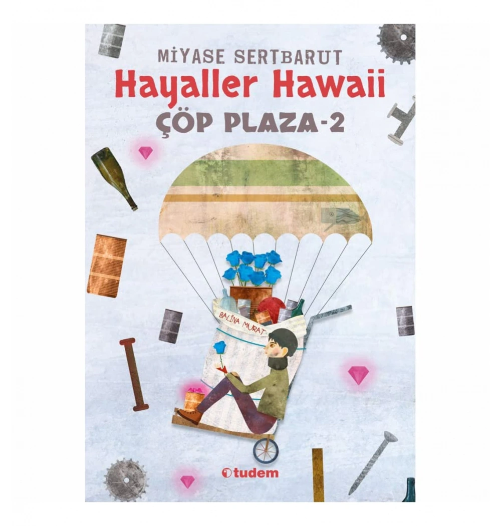 Hayaller Hawai Çöp Plaza 2 Miyase Sertbarut Tudem