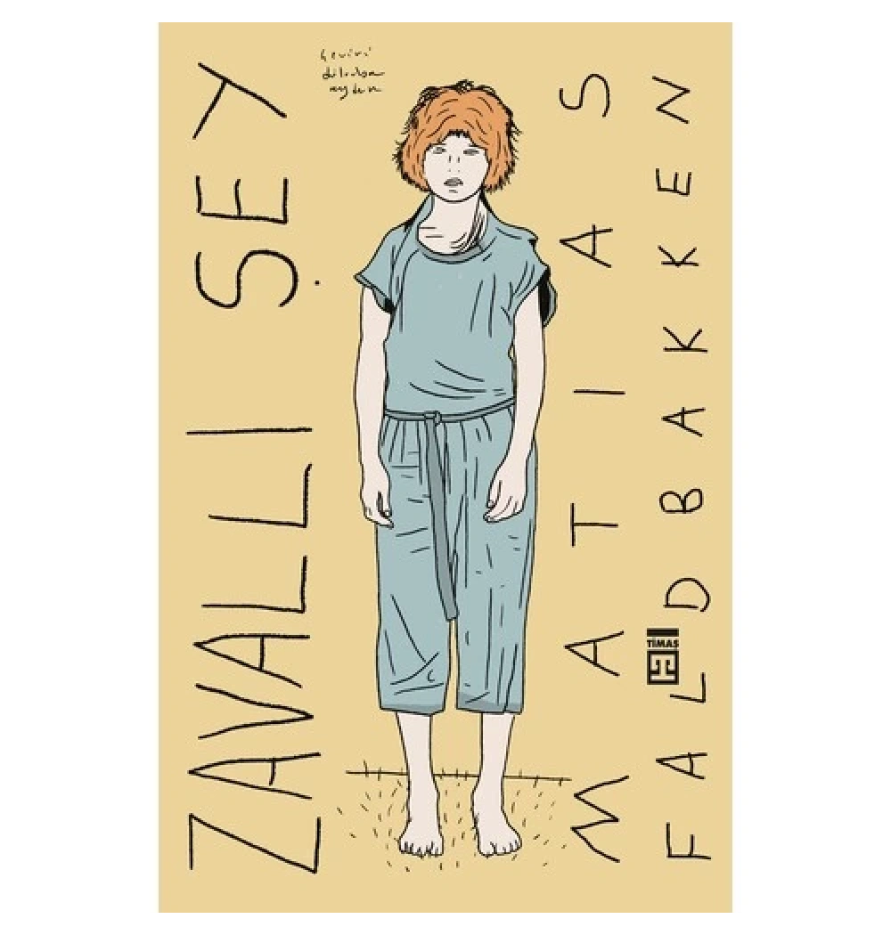 Zavallı Şey Matıas Fadbakken Timaş