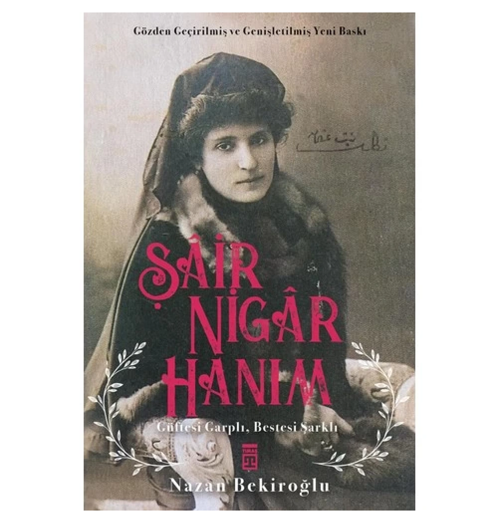 Şair Nigar Hanım Nazan Bekiroğlu Timaş