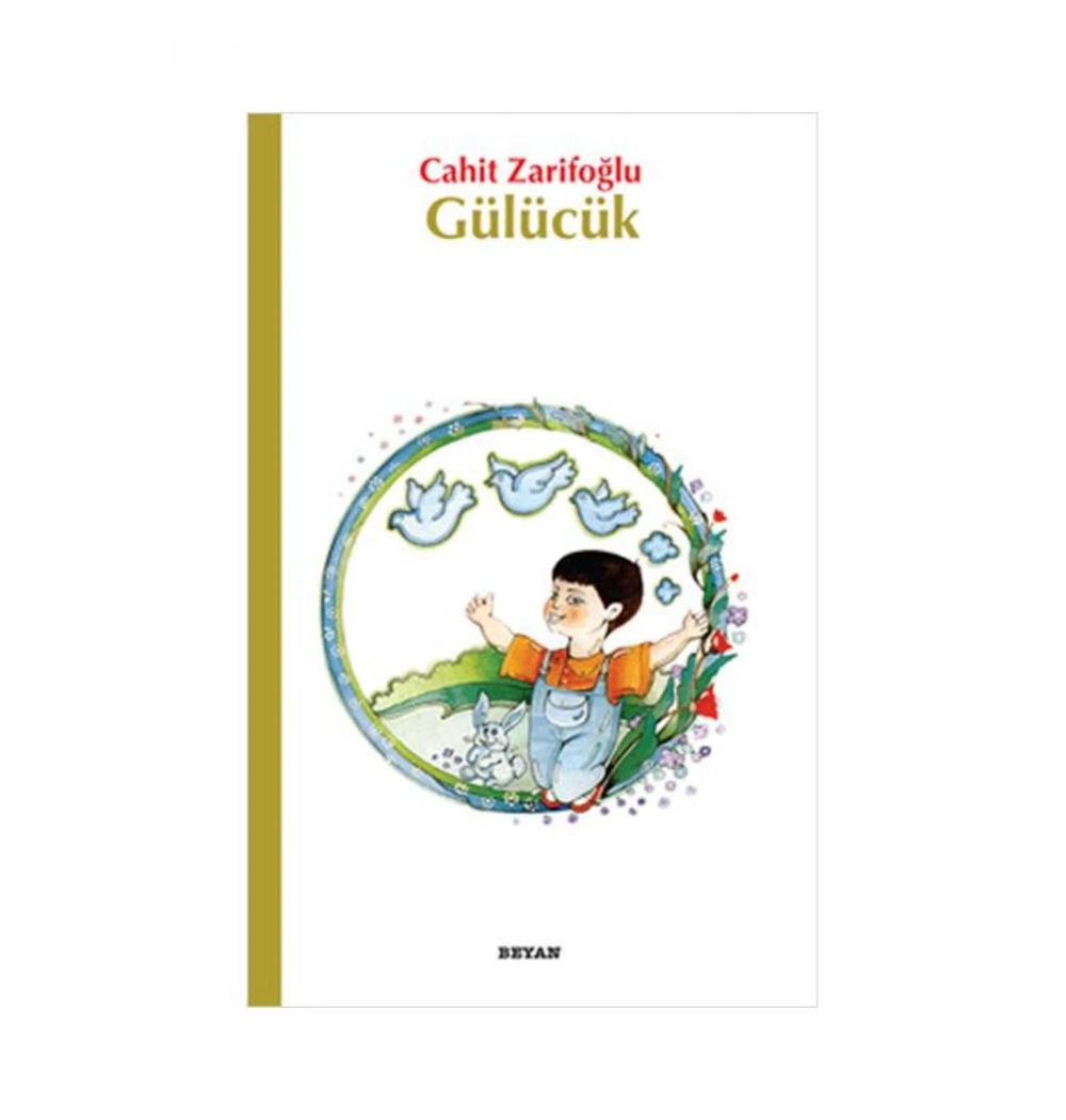 Gülücük - Cahit Zarifoğlu - Beyan