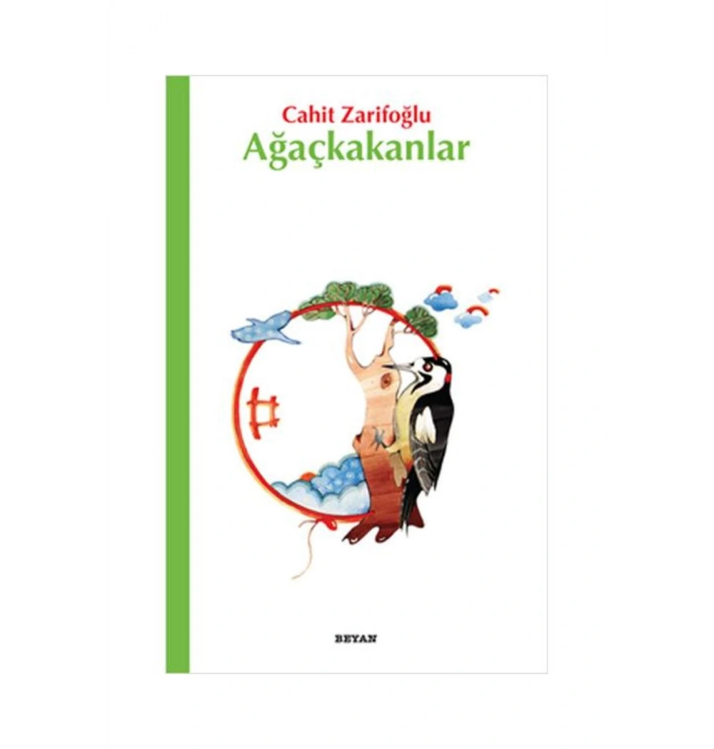 Ağaçkakanlar - Cahit Zarifoğlu - Beyan