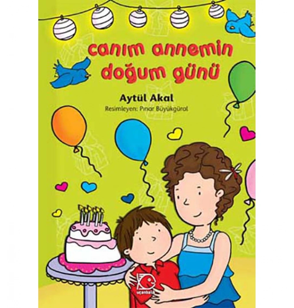 Canım Annemin Doğum Günü Uçanbalık