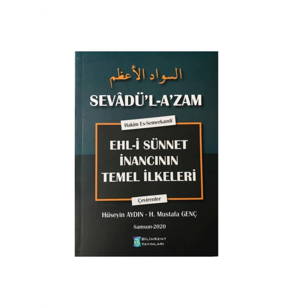 Sevadül Azam Ehli Sünnet İnancının Temel İlkeleri H.Aydın-Mustafa Genç Bilimkent