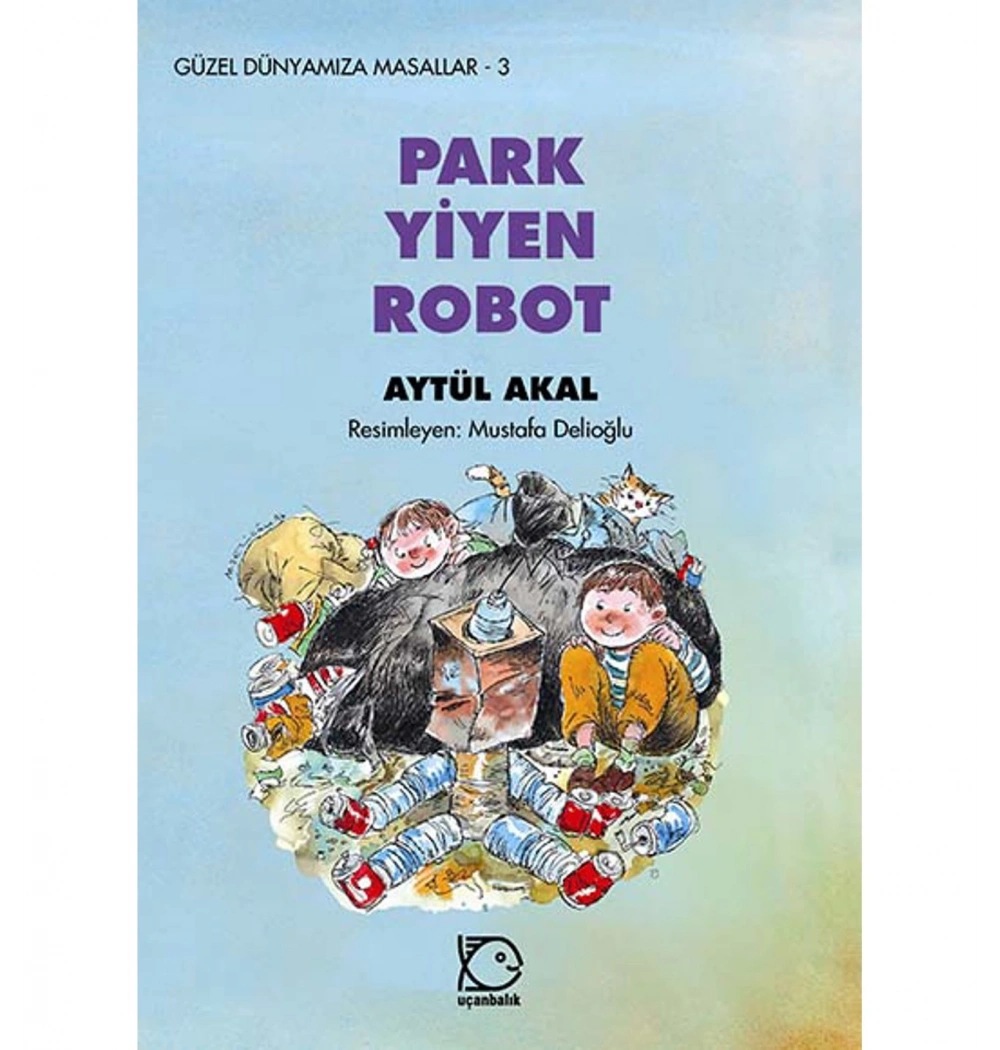 Park Yiyen Robot   A.Akal Uçanbalık