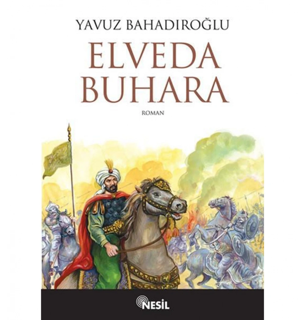 Elveda Buhara  Yavuz Bahadıroğlu   Nesil Yayın
