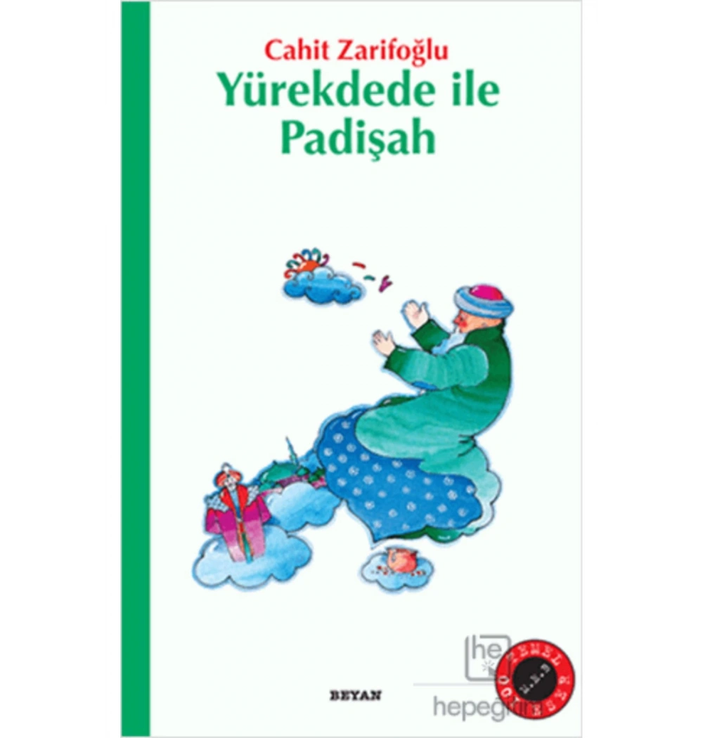 Yürek Dede İle Padişah-Cahit Zarifoğlu-Beyan Yayınları