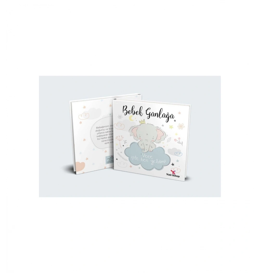 Bebek Günlüğü Vee İşte Ben Geldim  Yeti Kitap