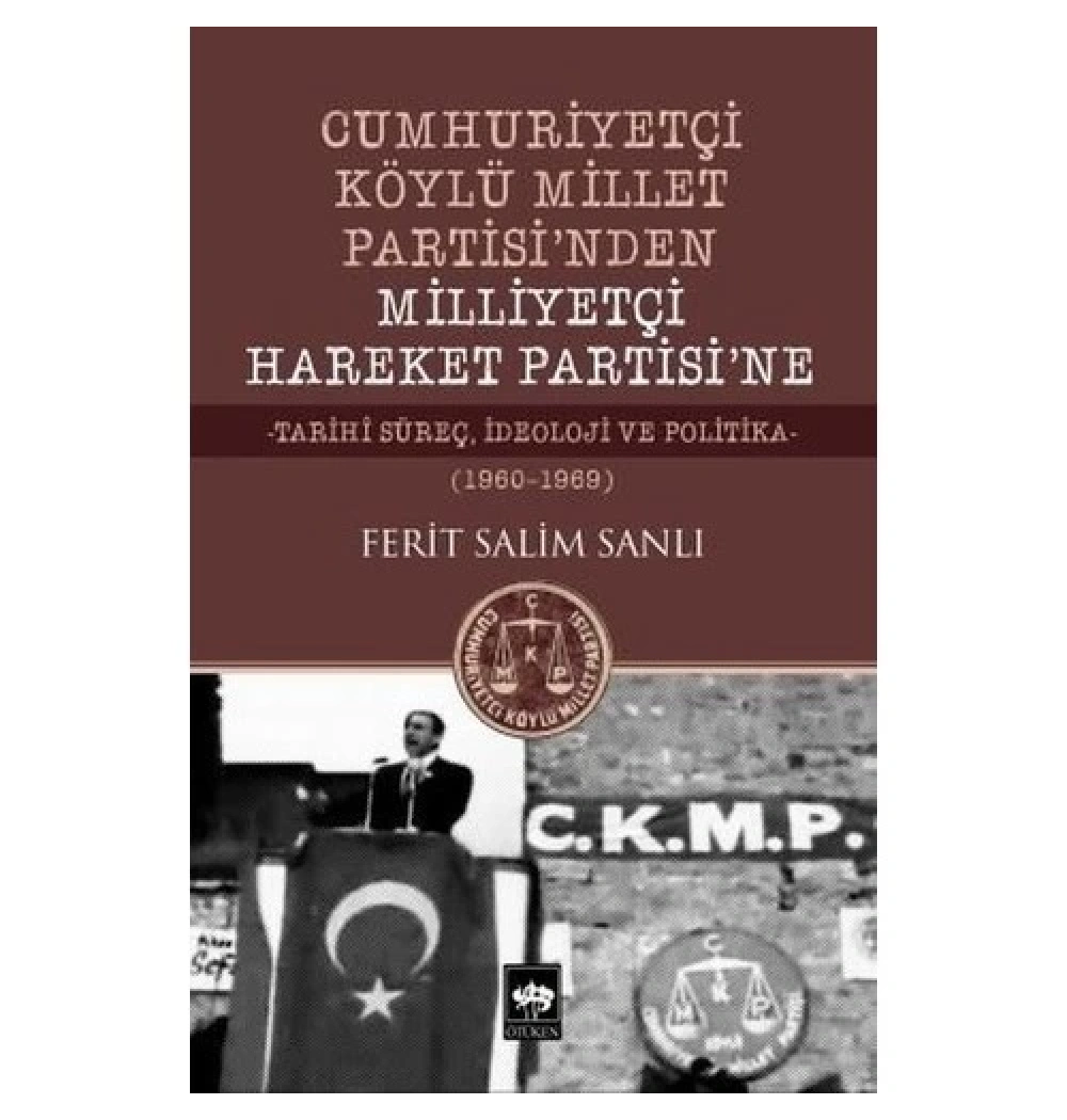 Cumhuriyetçi Köylü Millet Partisinden Milliyetçi Hareket Partisine