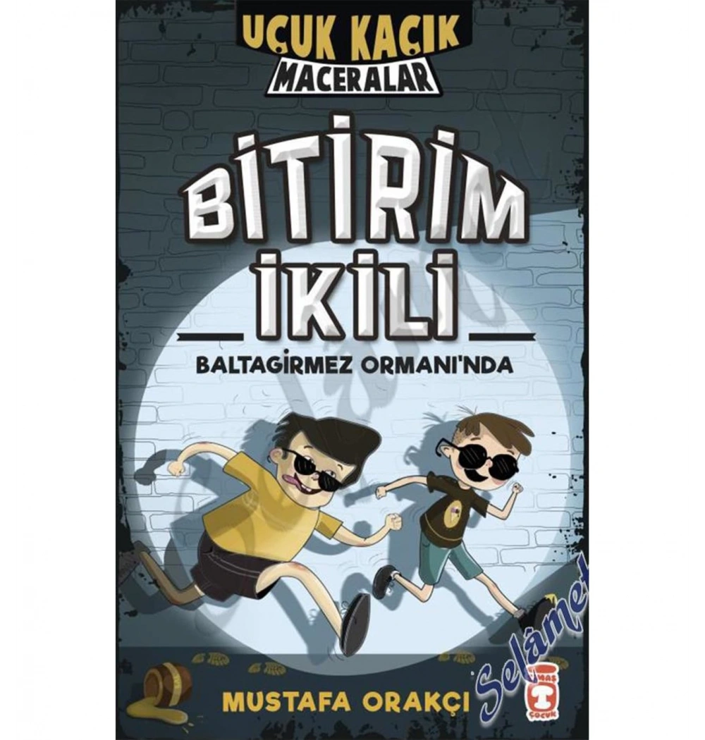 Bitirim İkili Balta Girmez Ormanında  Uçuk Kaçık Maceralar  Timaş