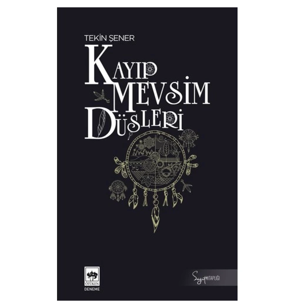 Kayıp Mevsim Düşleri  Ötüken
