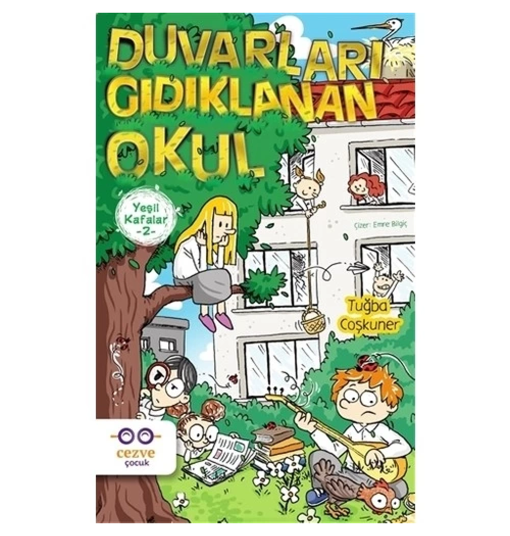 Duvarları Gıdıklanan Okul Yeşil Kafalar-2 Tuğba Coşkuner