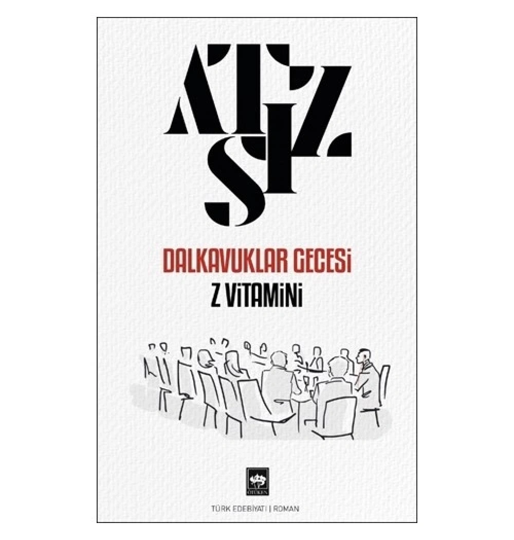 Dalkavuklar Gecesi  Z Vitamini  Atsız  Ötüken