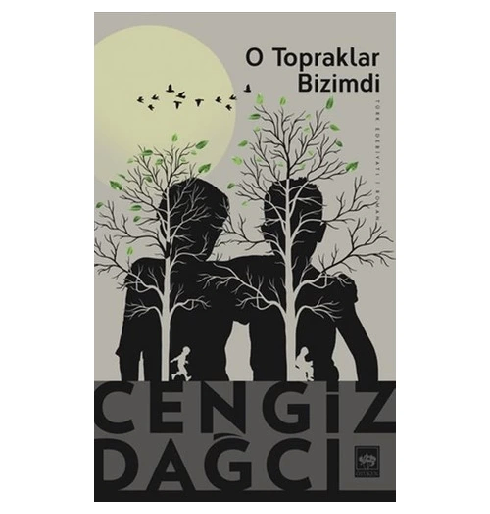 O Topraklar Bizimdi Cengiz Dağcı Ötüken