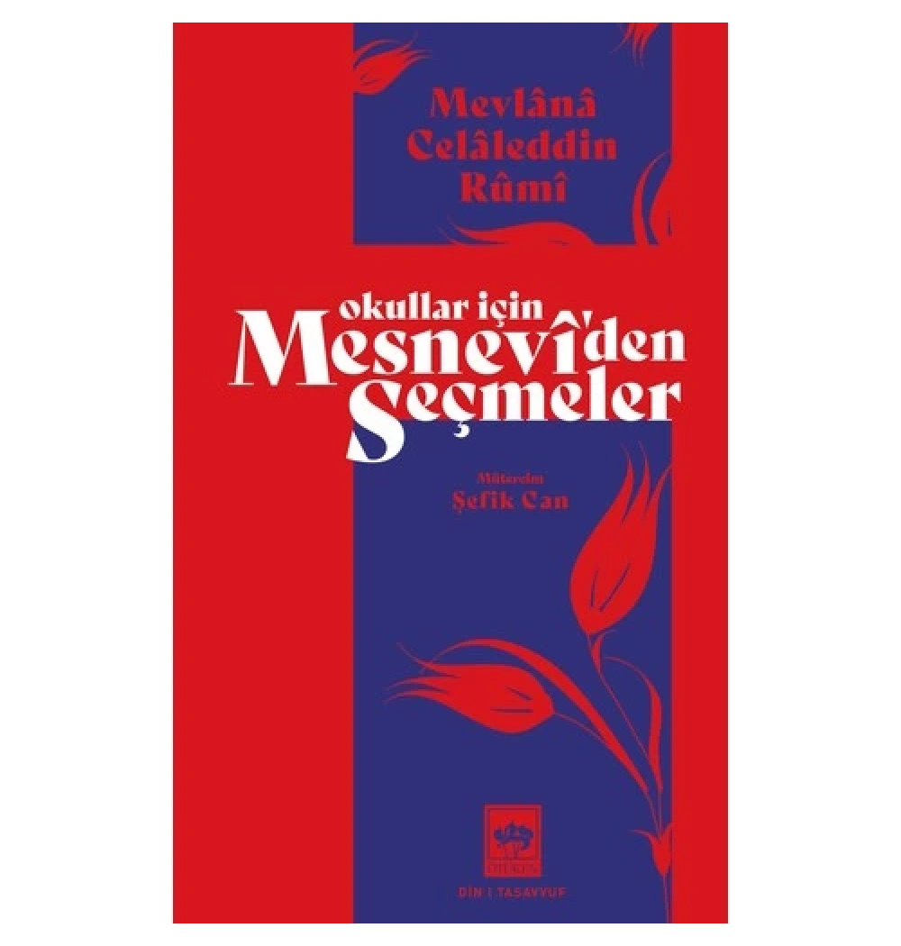 Okullar İçin Mesneviden Seçmeler  Ötüken