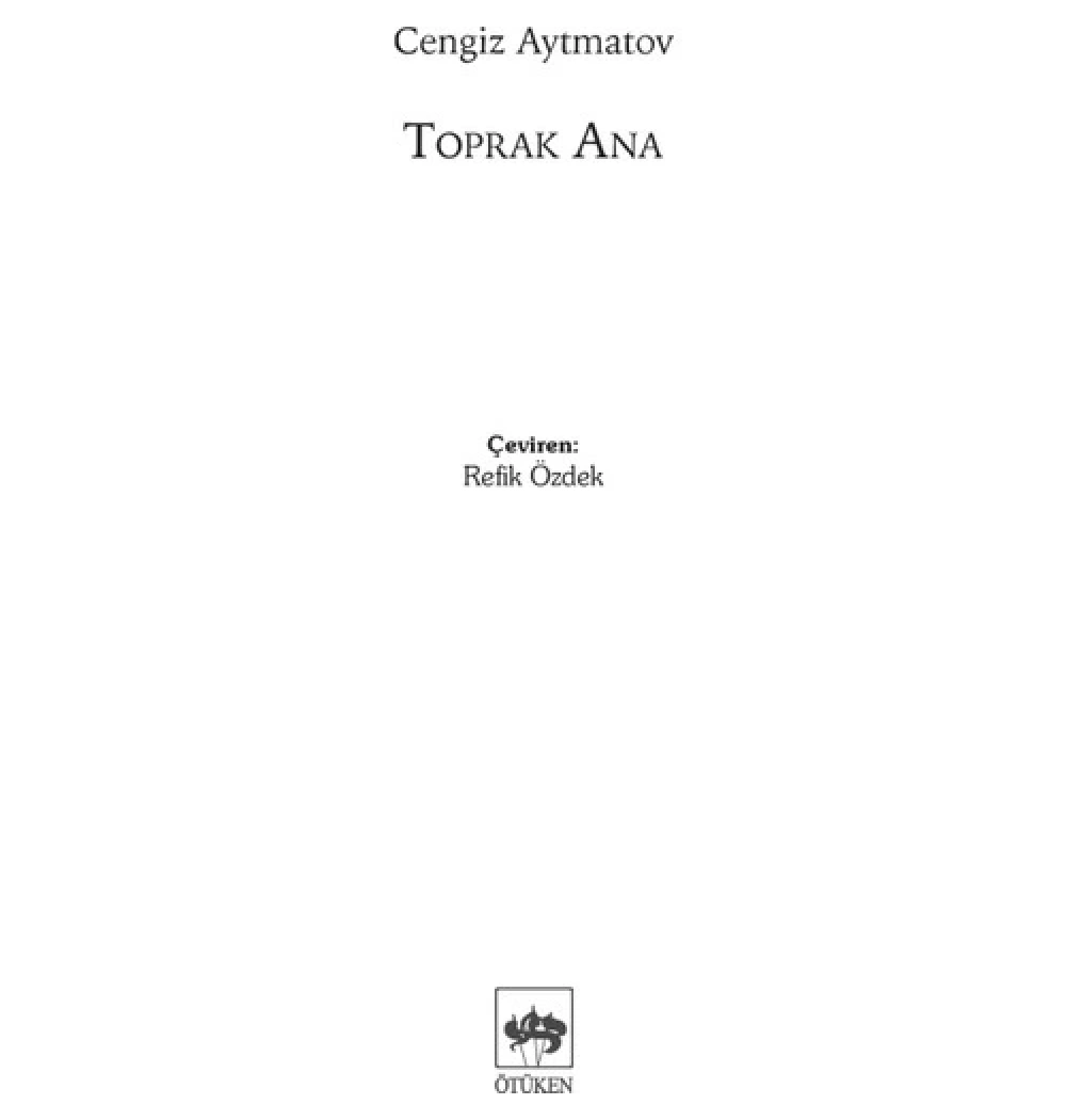 Toprak Ana Cengiz Aytmatov Ötüken