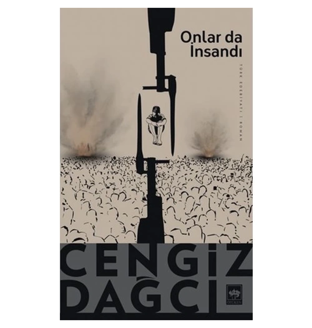 Onlar Da İnsandı Cengiz Dağcı Ötüken