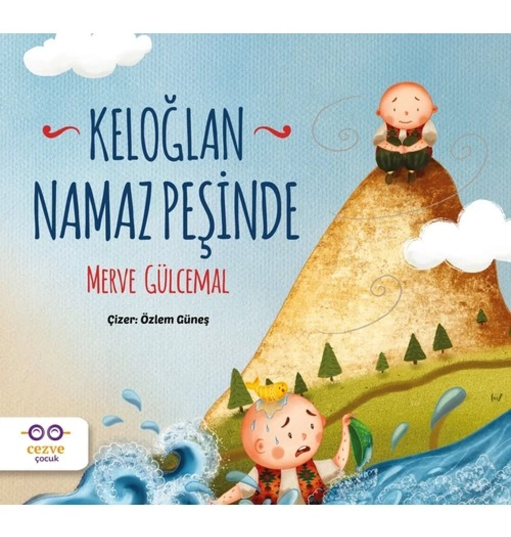 Keloğlan Namaz Peşinde  Merve Gülcemal