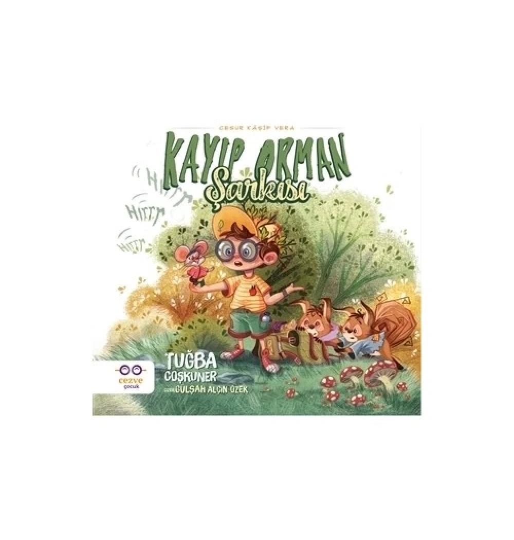 Kayıp Orman Şarkısı Cezve Çocuk