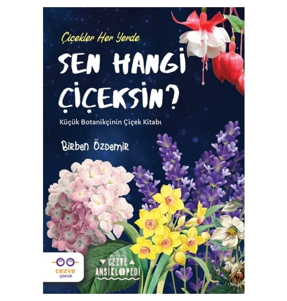 Sen Hangi Çiçeksin  Cezve Çocuk