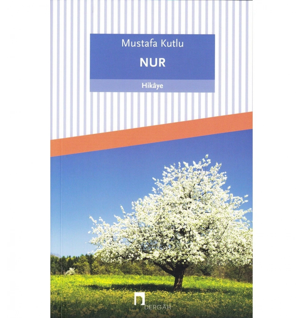 Nur - Mustafa Kutlu - Dergah Yayın