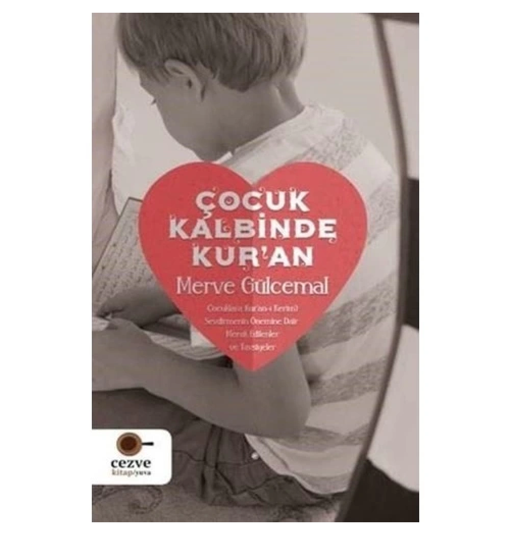 Çocuk Kalbinde Kuran Merve Gülcemal Cezveçocuk
