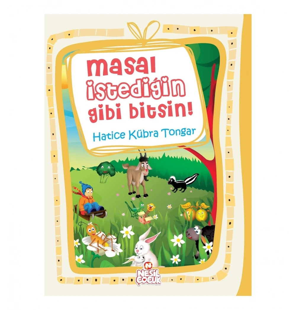 Masal İstediğin Gibi Bitsin Sert Kapak  Hatice Kübra Tongar   Nesil