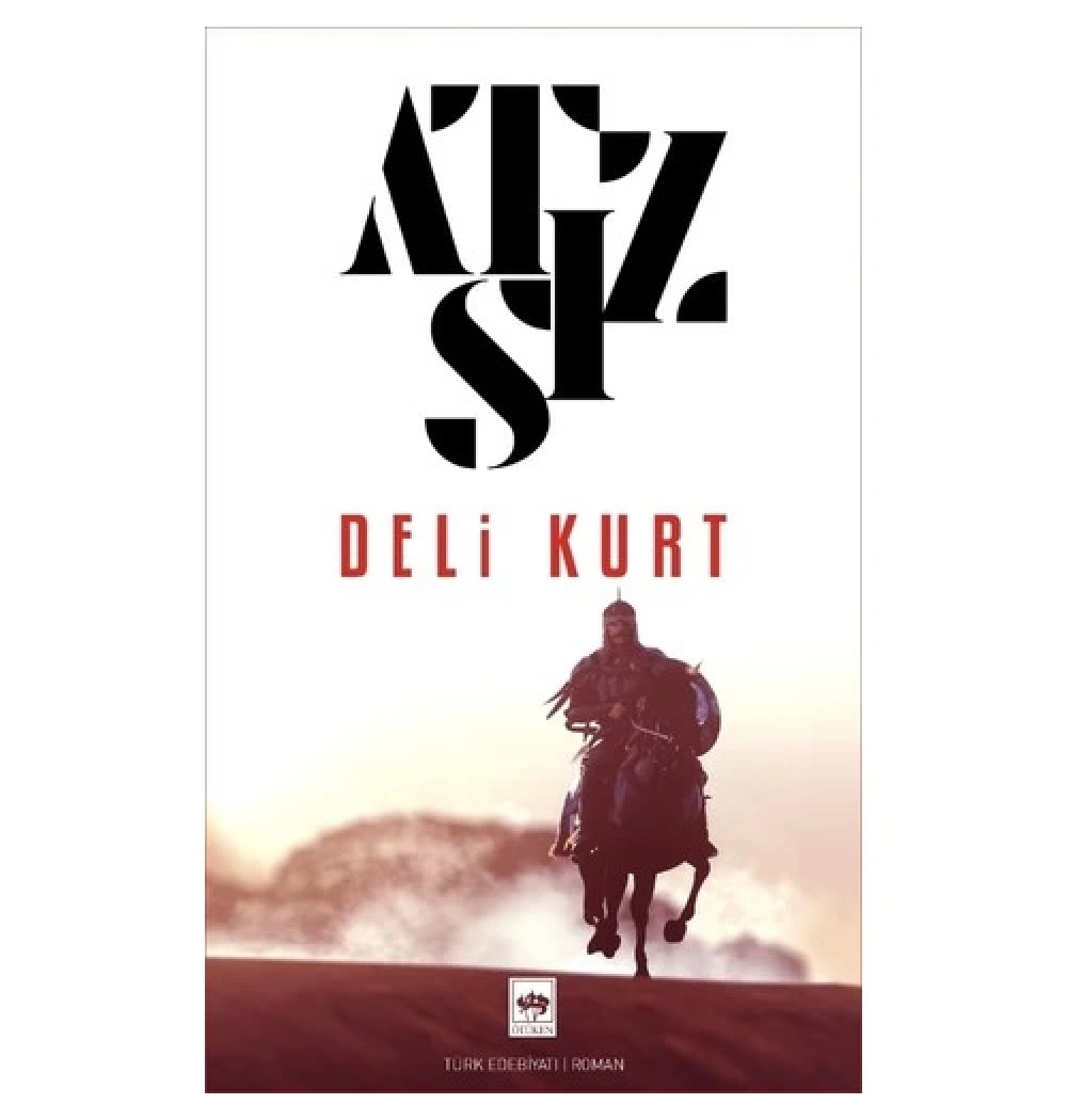 Deli Kurt- Atsız  Ötüken