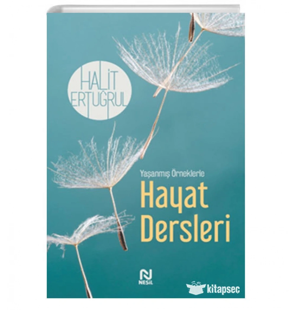 Yaşanmış Örneklerle Hayat Dersleri  Halit Ertuğrul   Nesil