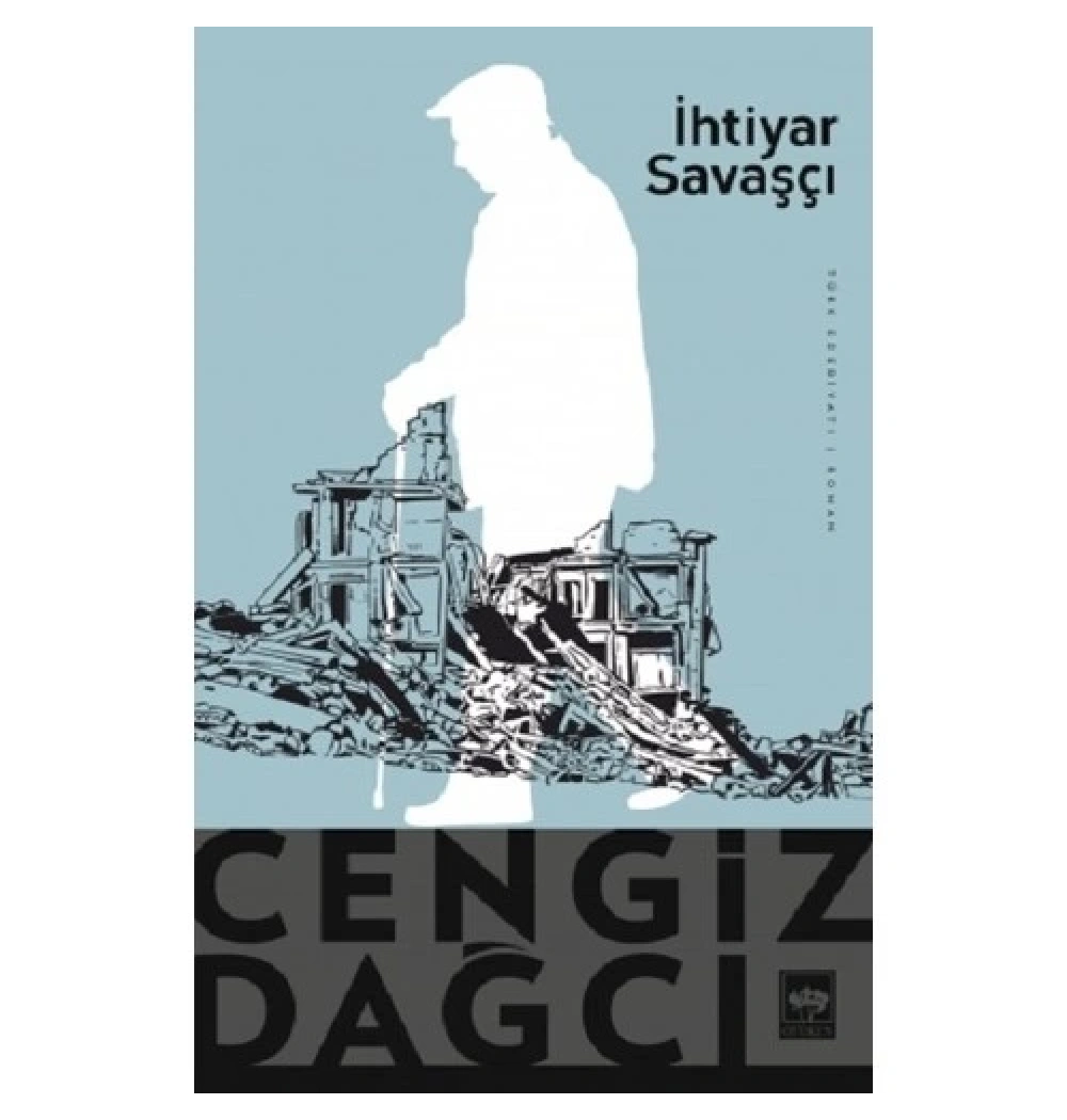 İhtiyar Savaşçı  Cengiz Dağcı  Ötüken