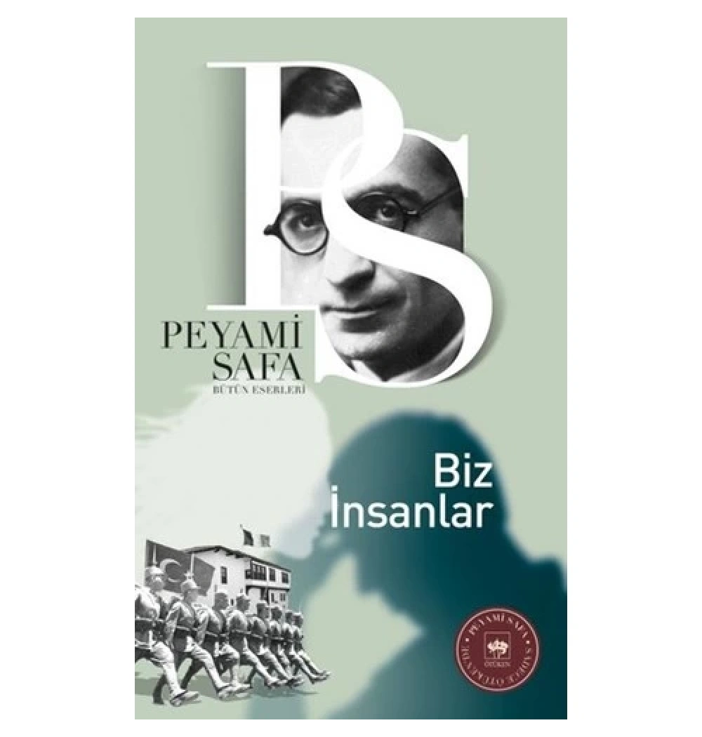 Biz İnsanlar. Peyami Safa   Ötüken