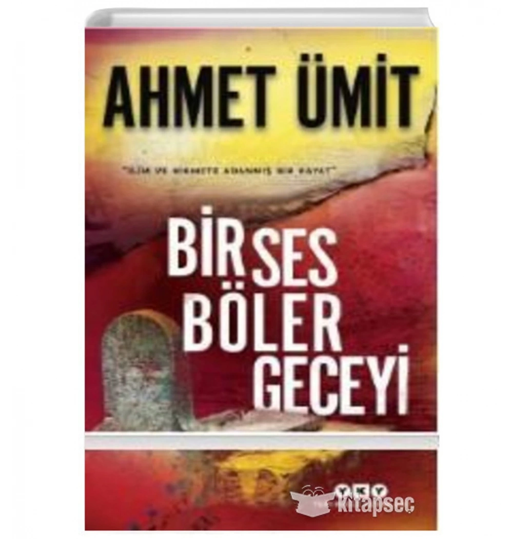 Bir Ses Böler Geceyi  Ahmet Ümit  Yapı Kredi