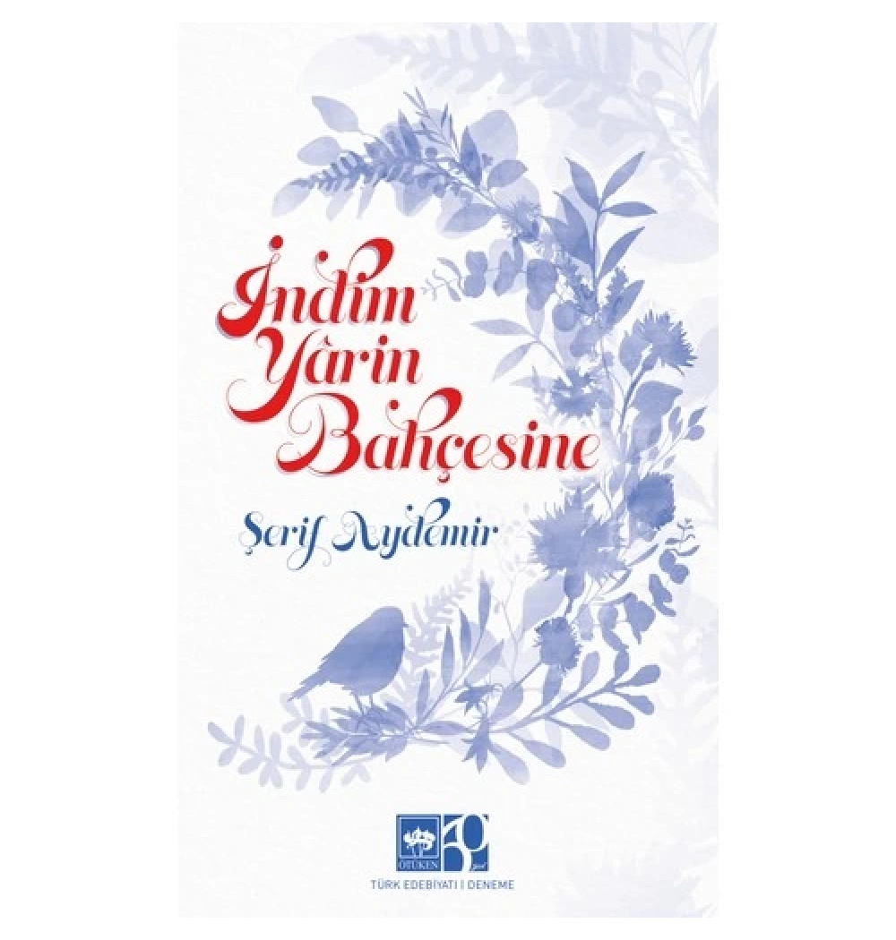İndim Yarin Bahçesine  Şerif Aydemir  Ötüken