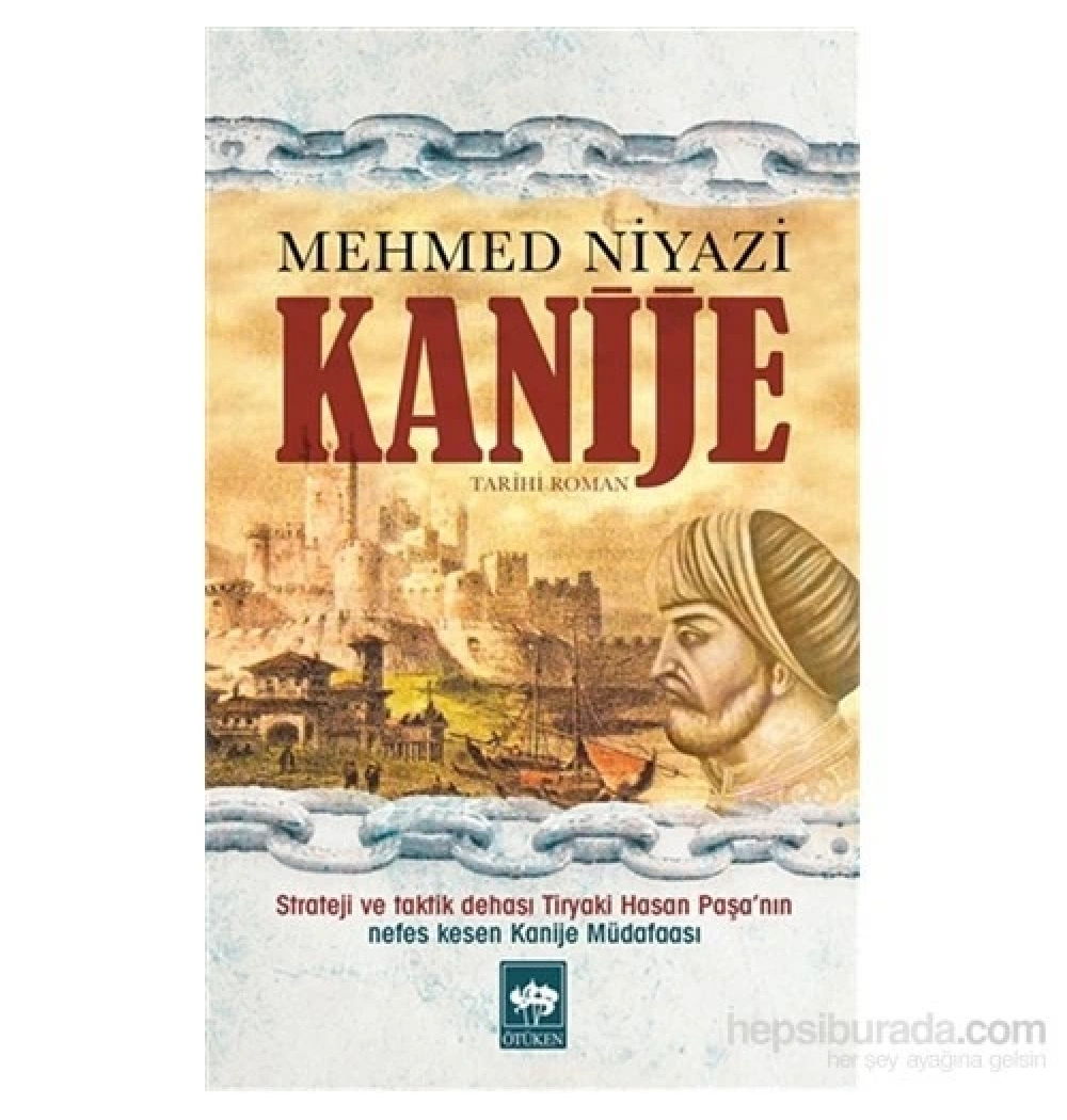 Kanije. Mehmed Niyazi Ötüken