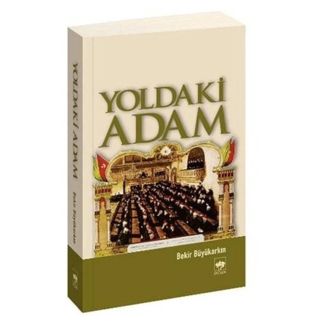 Yoldaki Adam. B.Büyükarkın  Ötüken
