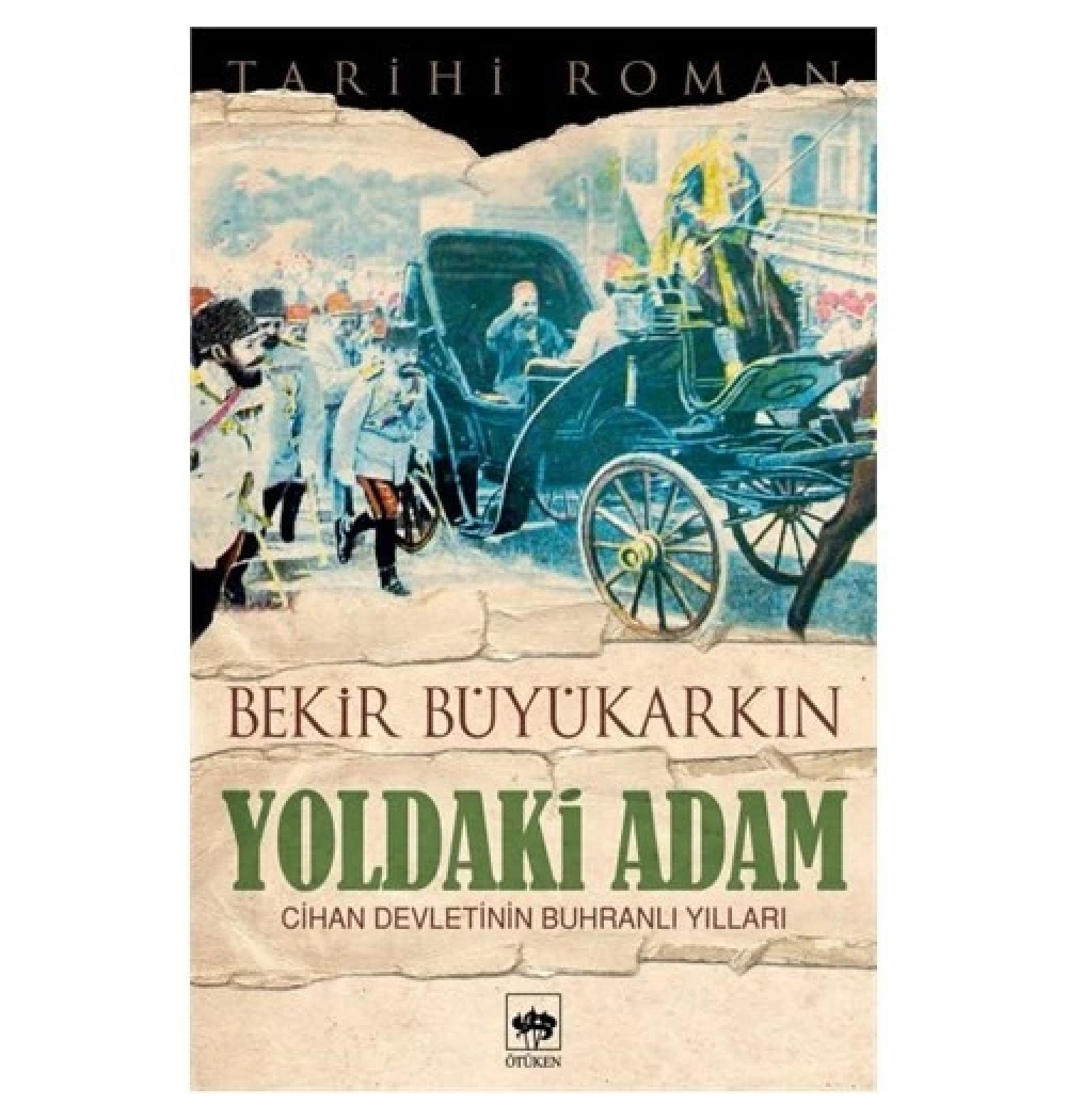 Yoldaki Adam. B.Büyükarkın  Ötüken