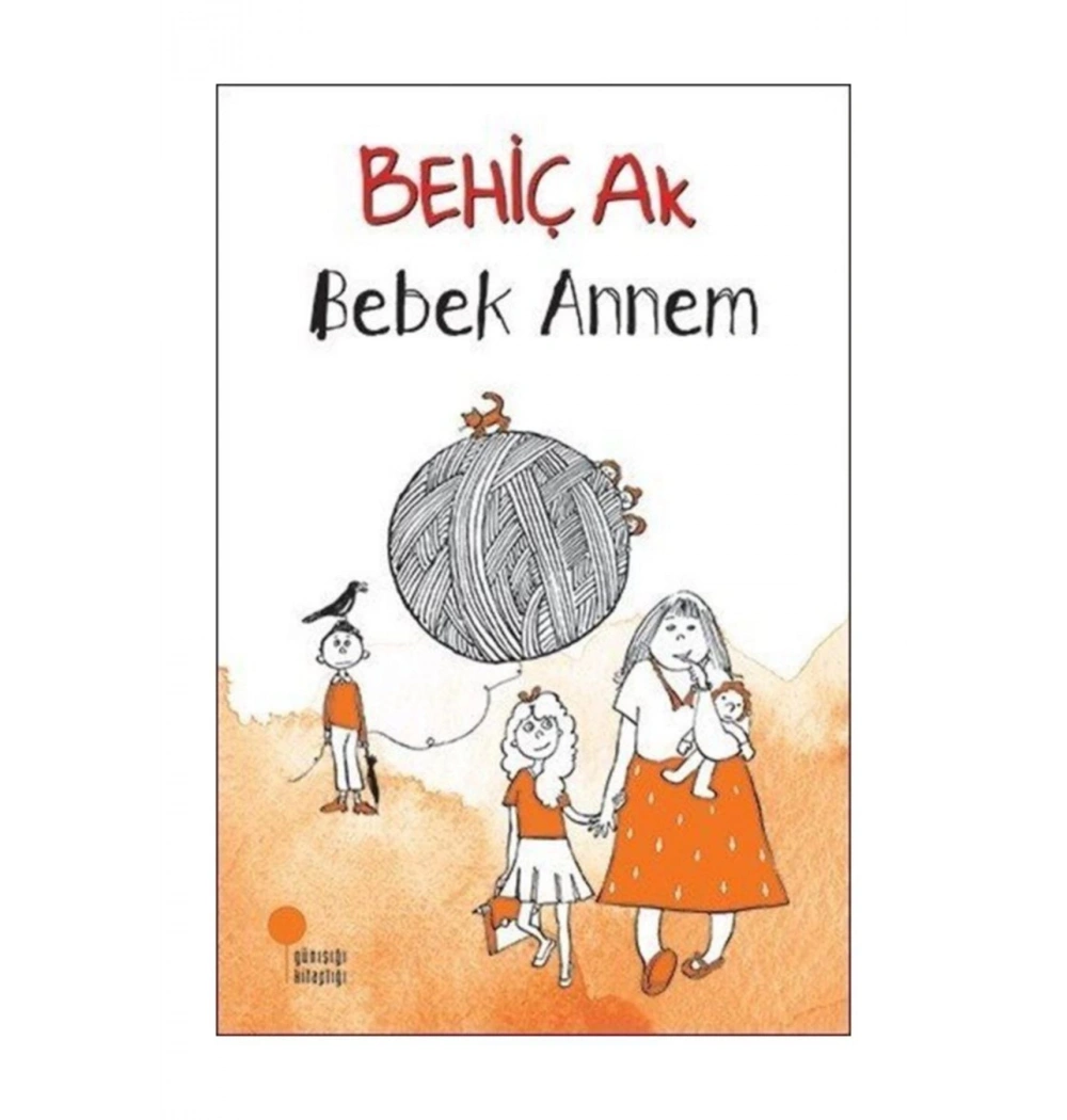 Bebek Annem Behiç Ak Günışığı