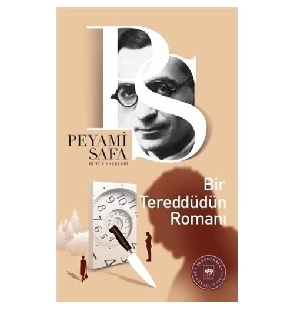 Bir Tereddüdün Romanı   Peyami Safa- Ötüken