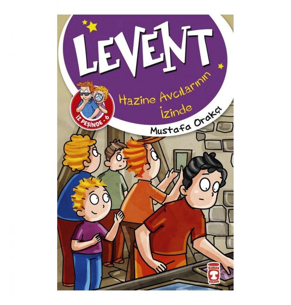 Levent Hazine Avcılarının İzinde İz Peşinde 6 Mustafa Orakçı Timaş Çocuk